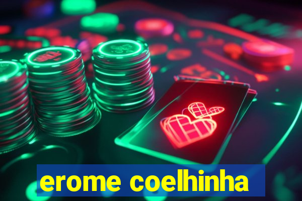 erome coelhinha